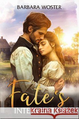 Fate's Intervention Barbara Woster   9781733660204