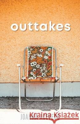 Outtakes Joanna Acevedo 9781733661973