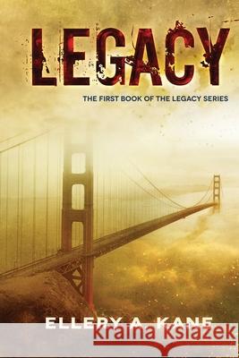 Legacy Ellery a. Kane 9781733670104 Ellery Kane