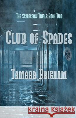 Club of Spades Tamara Brigham Tamara Brigham 9781733670869