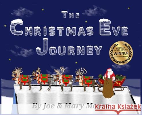 The Christmas Eve Journey Joe Moore Mary Moore 9781733676137 North Pole Press