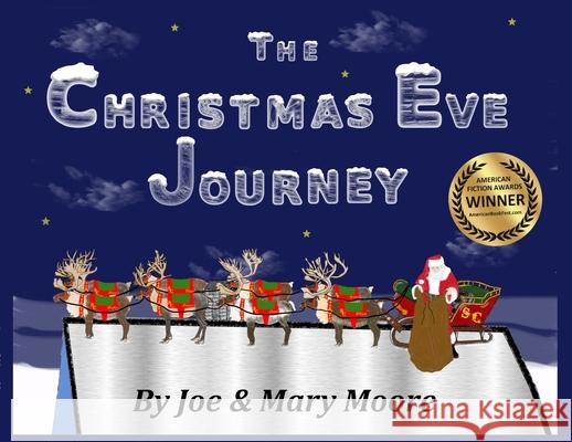 The Christmas Eve Journey Joe Moore Mary Moore 9781733676199 North Pole Press