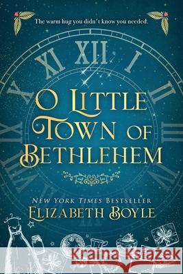 O Little Town of Bethlehem Elizabeth Boyle 9781733676540