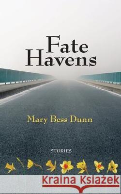 Fate Havens Mary Bess Dunn 9781733681612