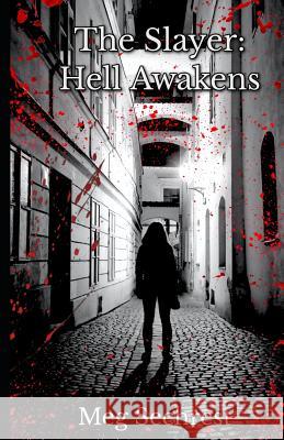 The Slayer: Hell Awakens Meg Sechrest Amanda Hardebeck 9781733681735