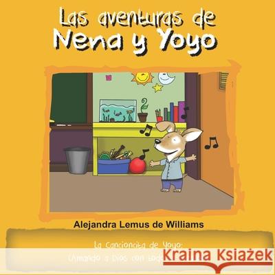 Las aventuras de Nena y Yoyo La cancioncita de Yoyo: (Amando a Dios con todo el corazón) Alejandra Lemus de Williams 9781733693080 Cephas Publishing Usa-Guatemala