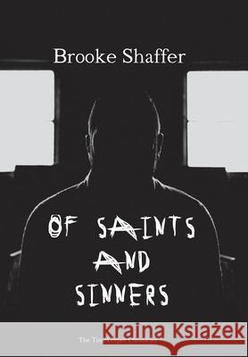 Of Saints and Sinners Brooke M. Shaffer 9781733695428 Black Bear Publishing, LLC