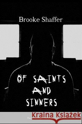 Of Saints and Sinners Brooke M. Shaffer 9781733695435 Black Bear Publishing, LLC