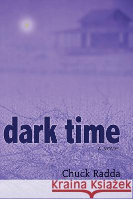 Dark Time Chuck Radda 9781733696302