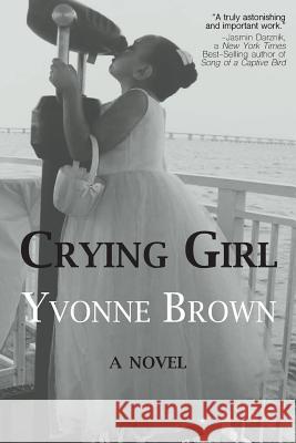 Crying Girl Yvonne Brown 9781733697309