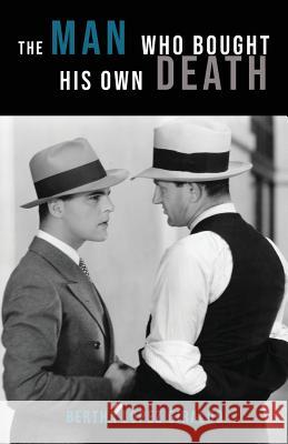 The Man Who Bought His Own Death Bertha Lopez Giraldo 9781733701457