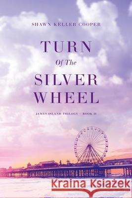 Turn Of The Silver Wheel Shawn Keller Cooper 9781733703130 Dark Raven Press