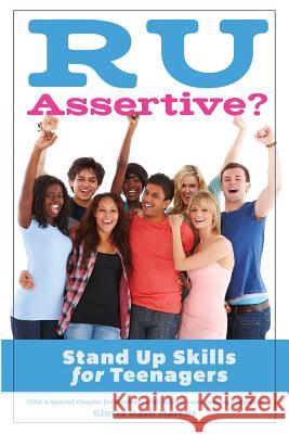 R U Assertive?: Stand Up Skills for Teenagers Gloria Hash Marcus 9781733703703 Halsey Press