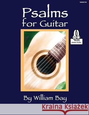 Psalms for Guitar William Bay 9781733716956 William Bay Music