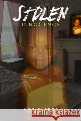 Stolen Innocence Gitmor' Graphixs Angie Boyd 9781733722612 R. R. Bowker