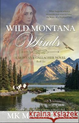 Wild Montana Winds Mk McClintock 9781733723282 Trappers Peak Publishing