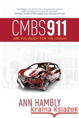 Cmbs 911: Are You Ready for the Crash? Ann Hambly 9781733723619