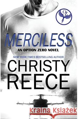 Merciless: An Option Zero Novel Christy Reece 9781733725736 Christy Reece