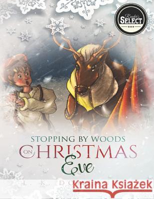 Stopping by Woods on Christmas Eve L. K. Dominguez 9781733728409 Reader's Select