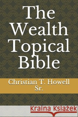 The Wealth Topical Bible Christian Tyler Howel 9781733734226 Overcomers