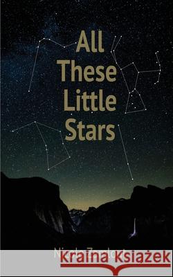 All These Little Stars Nicole Zamlout 9781733736091 Read Furiously