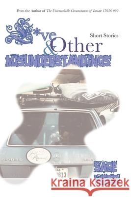 Love and Other Misunderstandings Sage Webb 9781733737906 Stoneman House Press, L.L.C.