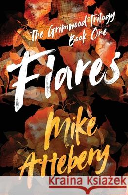 Flares Mike Attebery 9781733739436 Cryptic Bindings