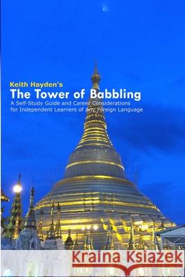 Tower of Babbling Keith Hayden 9781733745512 Social Arts and Technical Alliance