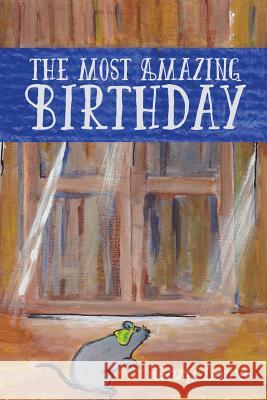 The Most Amazing Birthday Gary Lowe 9781733748407