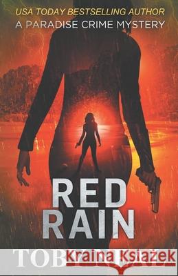 Red Rain Toby Neal 9781733751766