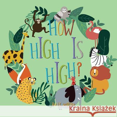 How High is High?/What's so Great 'bout Water? Walsh, L. E. 9781733754323 Thirteen Stories Publishing