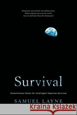 Survival: Evolutionary Rules for Intelligent Species Survival Samuel Layne Sherry Wang 9781733755504