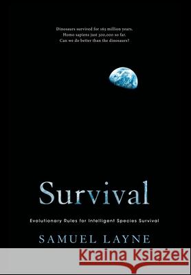 Survival: Evolutionary Rules for Intelligent Species Survival Samuel Layne Sherry Wang 9781733755511