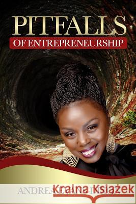 Pitfalls of Entrepreneurship Andrea Evans Dixon 9781733761000