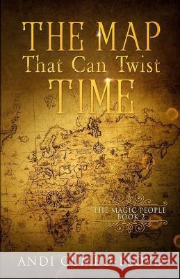 The Map That Can Twist Time Andi Cumbo-Floyd 9781733771382