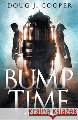 Bump Time Origin Doug J. Cooper 9781733780117