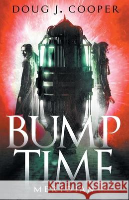 Bump Time Meridian Doug J. Cooper 9781733780124