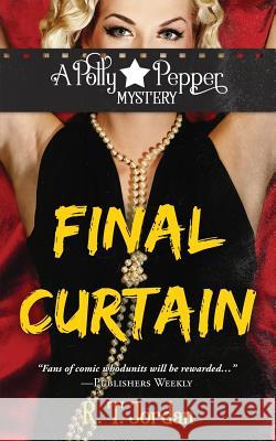 Final Curtain R T Jordan 9781733793728 Amalfibooks