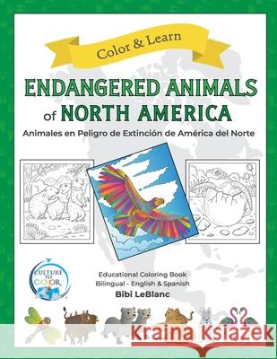 Endangered Animals of North America - Animales en peligro de extinción de américa del norte LeBlanc, Bibi 9781733798594