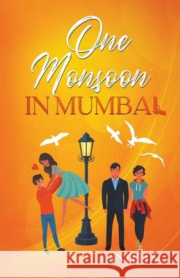 One Monsoon in Mumbai Anitha Perinchery 9781733798624 Anitha M Perinchery