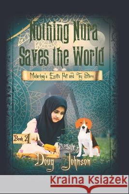 Nothing Nura Saves the World Doug Johnson 9781733798723 Cave Moon Press
