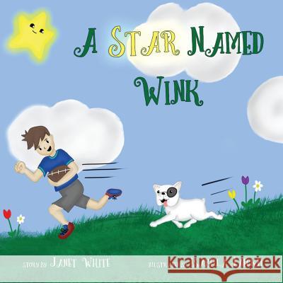 A Star Named Wink Isabella Jaeckel Janet White 9781733813303 Janet White