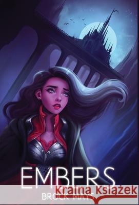 Embers: Book One of the Ascension Saga Brock Aaron Mays Jessica Nielsen 9781733816519