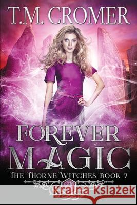 Forever Magic T. M. Cromer 9781733819855 Fae Press