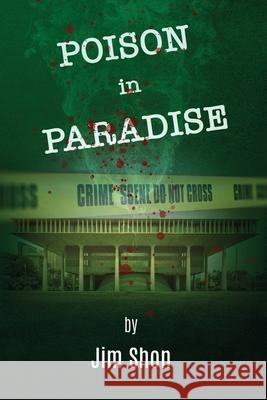Poison In Paradise Jim Shon 9781733833127 Hawaii Insight Books