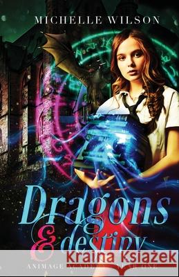 Dragons and Destiny Michelle Wilson 9781733849845 Tulip Poplar Publications