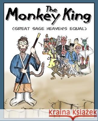 The Monkey King: Great Sage Heaven's Equal Christopher McElwain   9781733865524 Knowmad Books