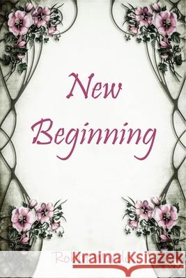 New Beginning Robin Worden 9781733880350
