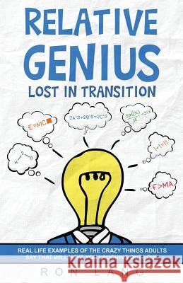 Relative Genius: Lost in Transition Ron Lang 9781733889308 Ron Lang