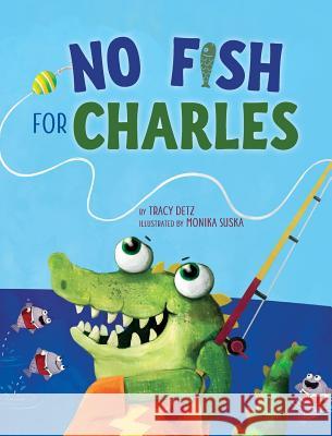 No Fish for Charles Tracy Detz 9781733897310 Warren Publishing, Inc
